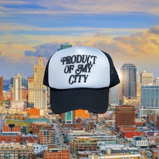 "PRODUCT OF MY CITY" Trucker Hats
